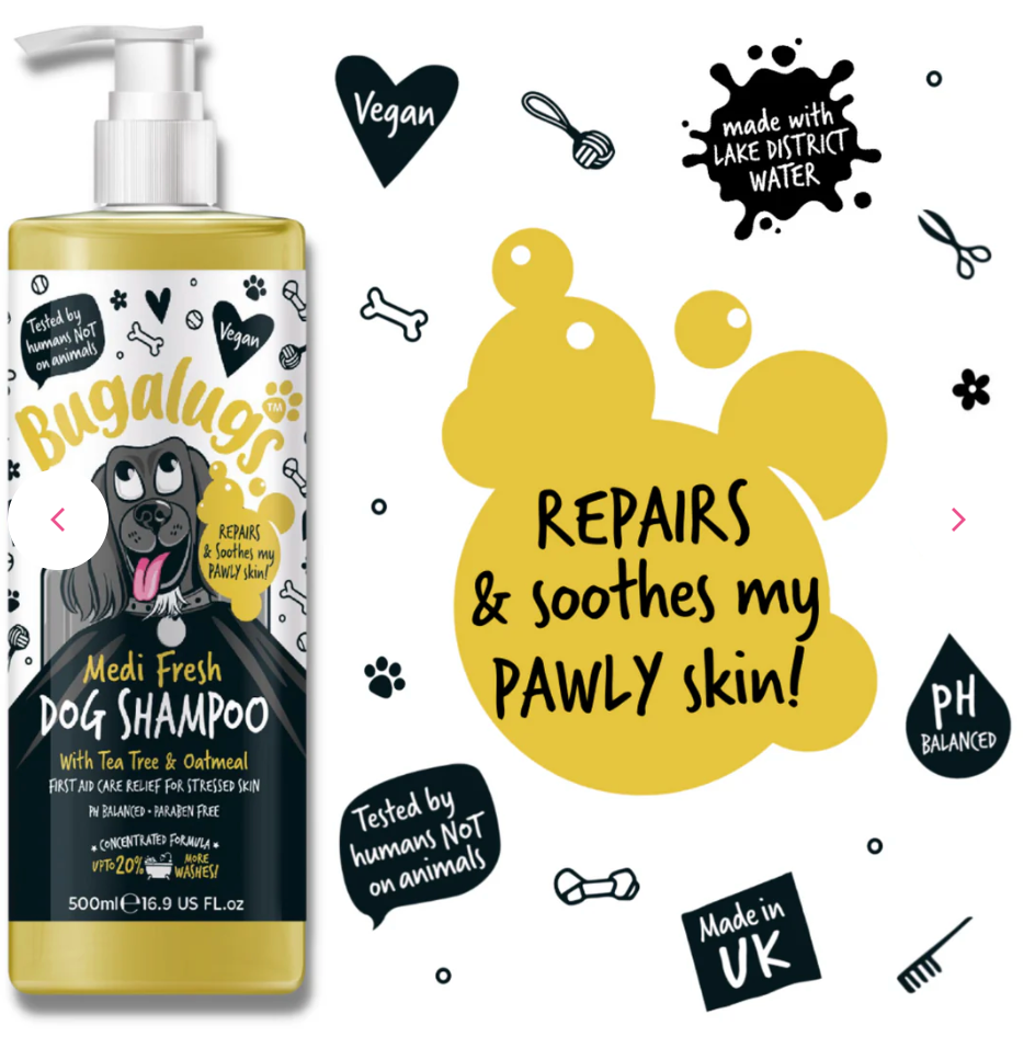 Bugalugs Medi Fresh Dog Shampoo with Tea Tree and Oatmeal – repairs and soothes itchy or stressed dog skin.