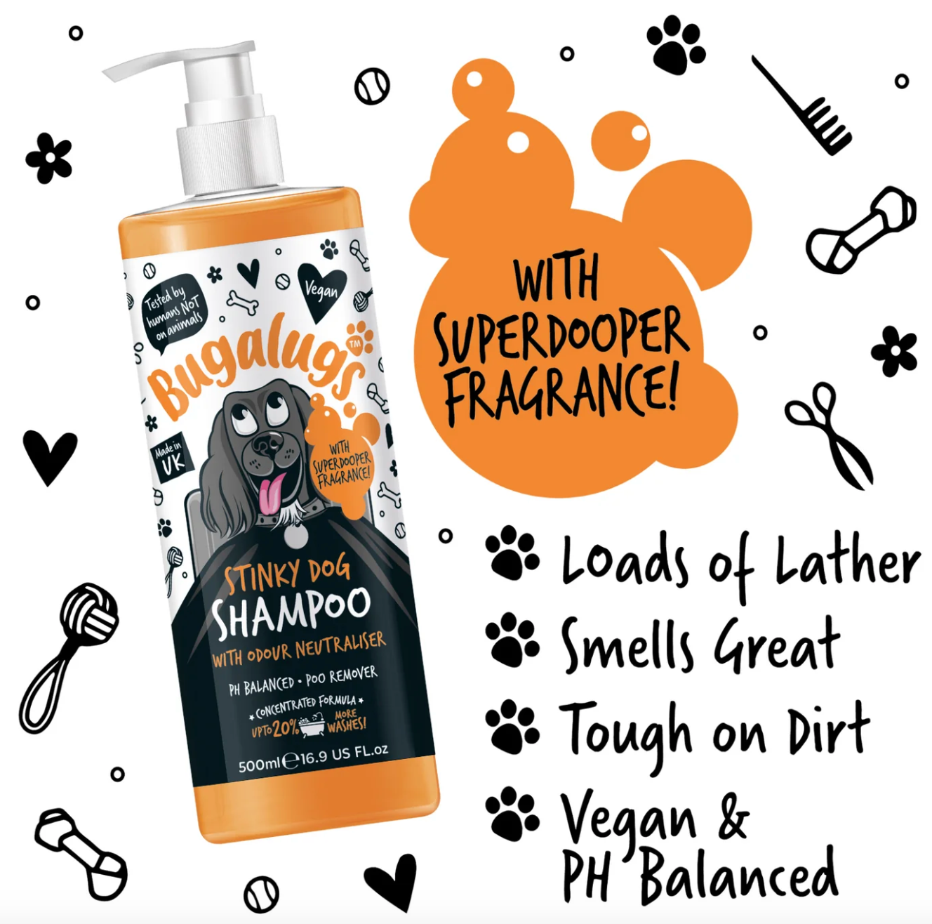 Bugalugs Stinky Dog Shampoo with Superdooper fragrance – tough on dirt and odours with loads of lather.